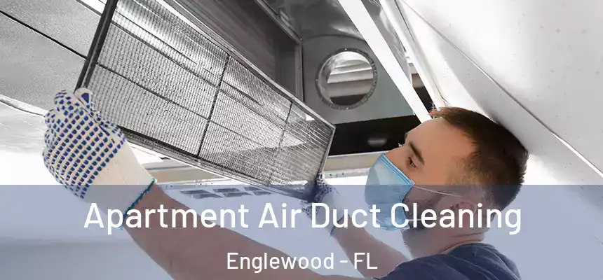 Apartment Air Duct Cleaning Englewood - FL