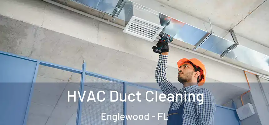 HVAC Duct Cleaning Englewood - FL